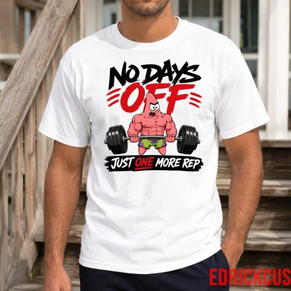 No Days Off – Just One More Rep